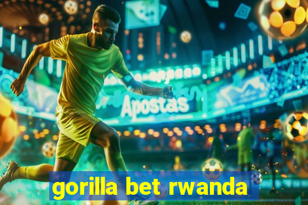 gorilla bet rwanda